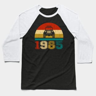 Vintage Jeep 1985 Birthday Jeep Gift Baseball T-Shirt